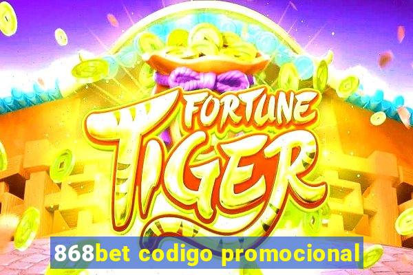 868bet codigo promocional